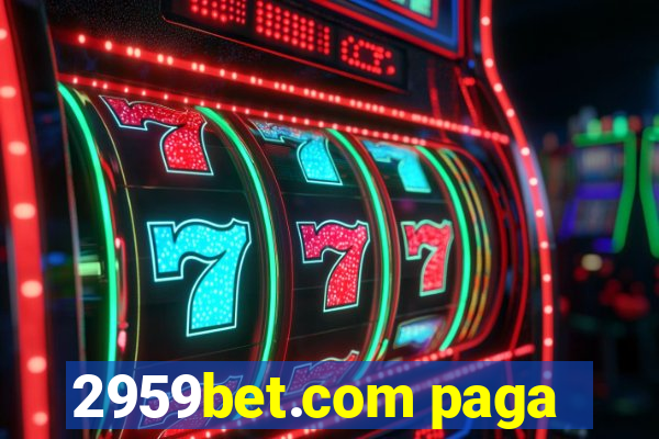 2959bet.com paga